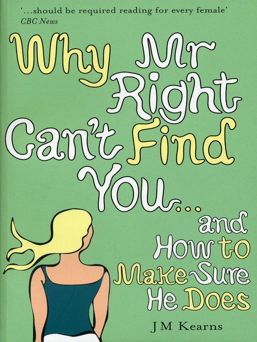 Cover image for Why Mr Right Can't Find You...